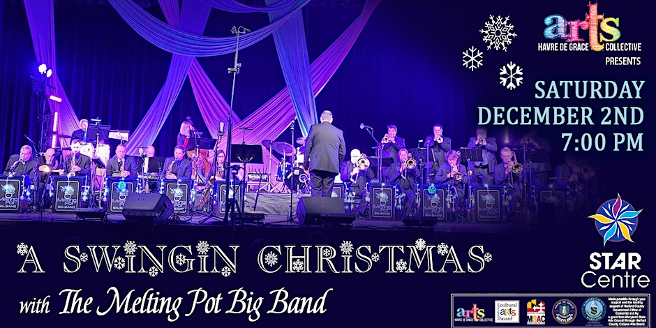 Loodgieter Excentriek kans A Swingin' Christmas: Melting Pot Big Band | Havre De Grace MD Events
